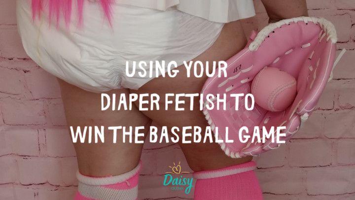 Using Your Diaper Fetish to Win the Game