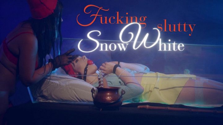 Fucking slutty Snow White