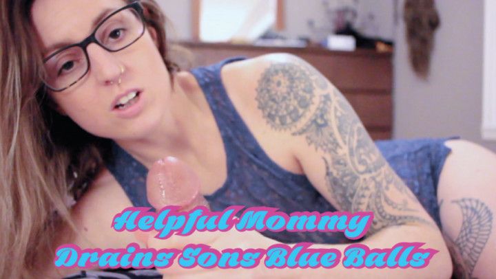 Helpful Mommy Drains Sons Blue Balls