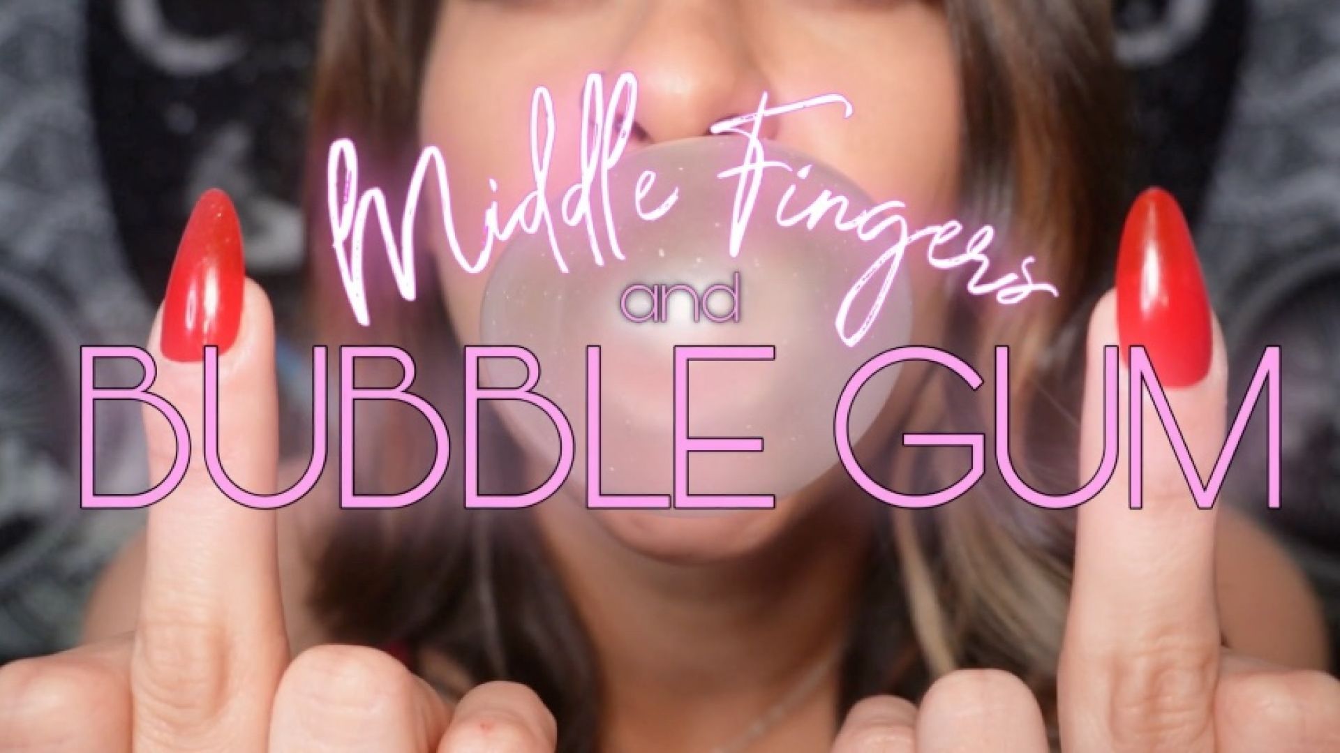 Middle Fingers &amp; Bubble Gum