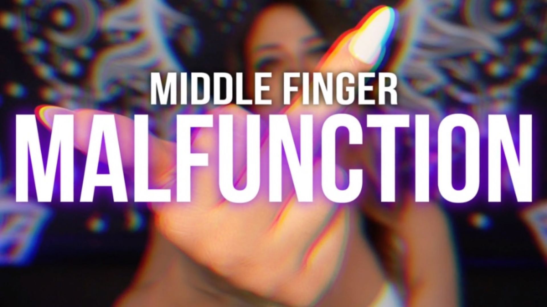 Middle Finger Malfunction