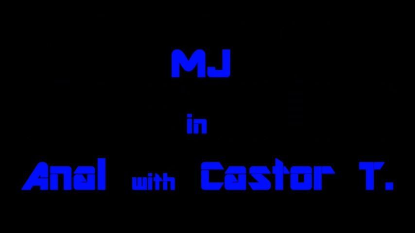 MJ in Anal with Castor T