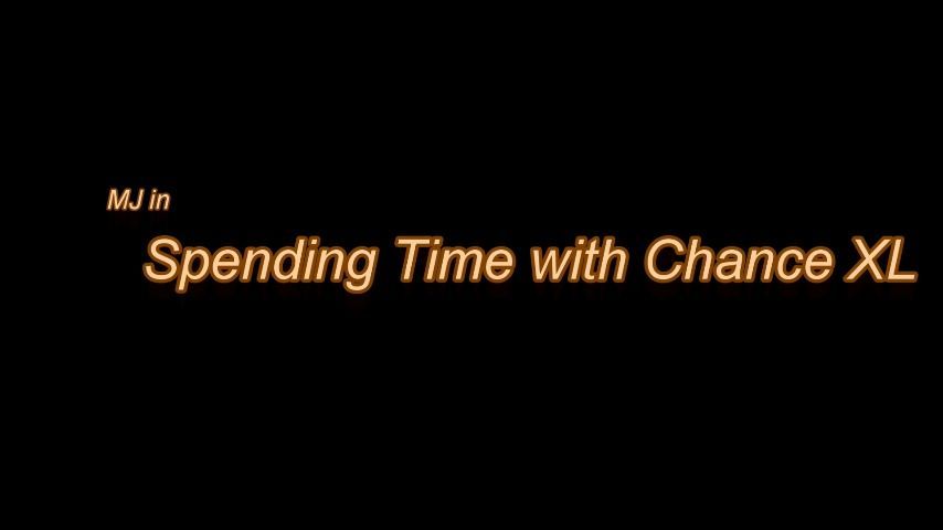 MJ in Spending Time with Chance XL