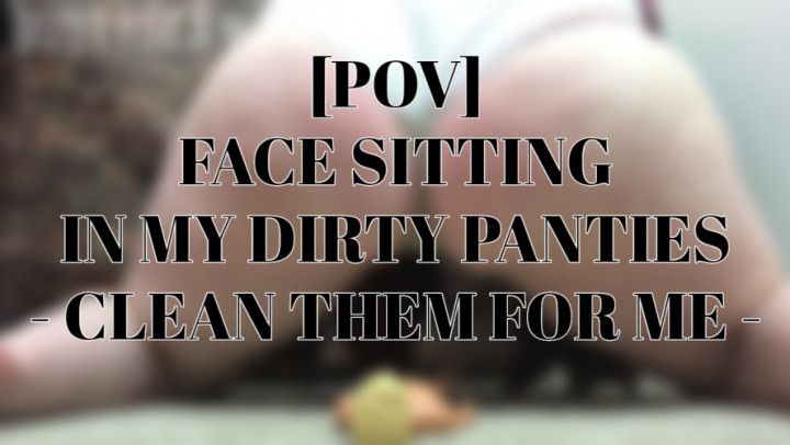 Giantess Dirty Panty Facesitting POV