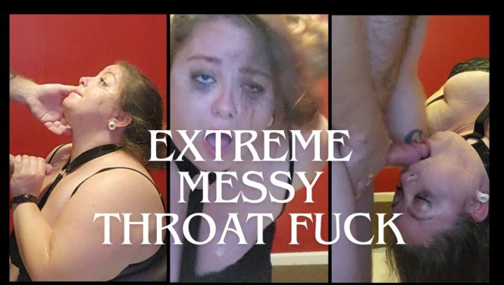 Extreme Hardcore Messy Face Throat Fuck