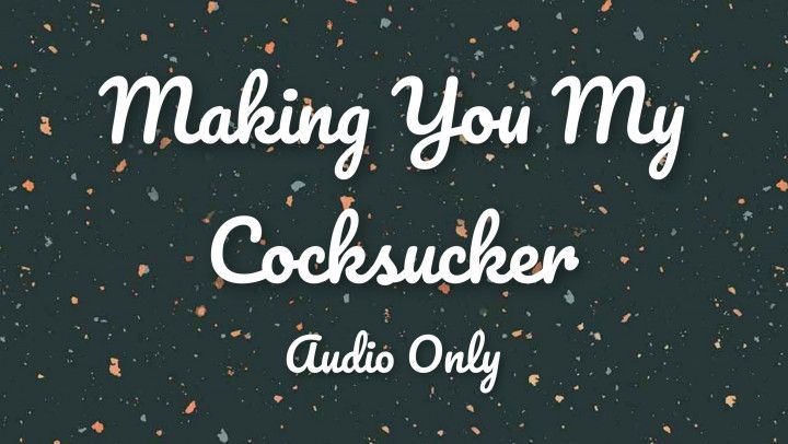 Audio Turning You Into a Cocksucker