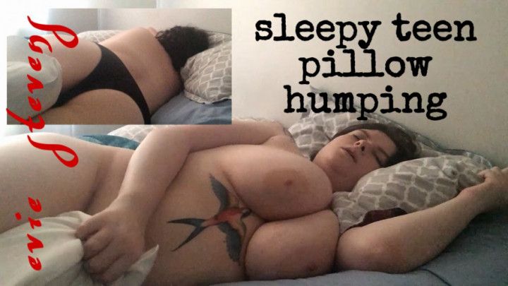 sleepy teen pillow humping