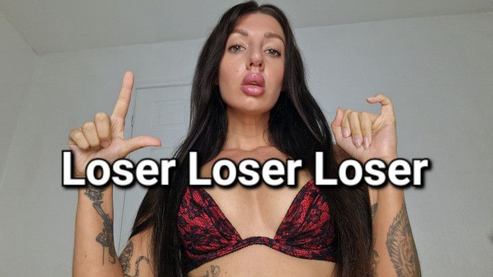 Loser Loser Loser