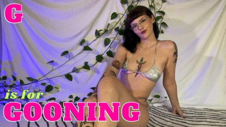 G Is for Gooning | Alphabet of Submission