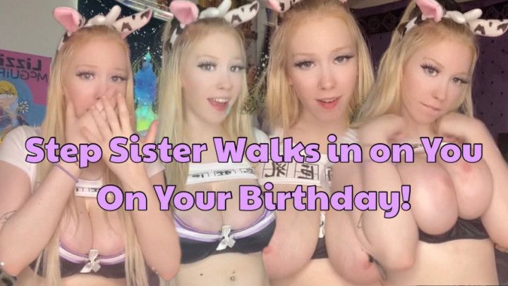 Step-Sis Walks in on Your Birthday JOI