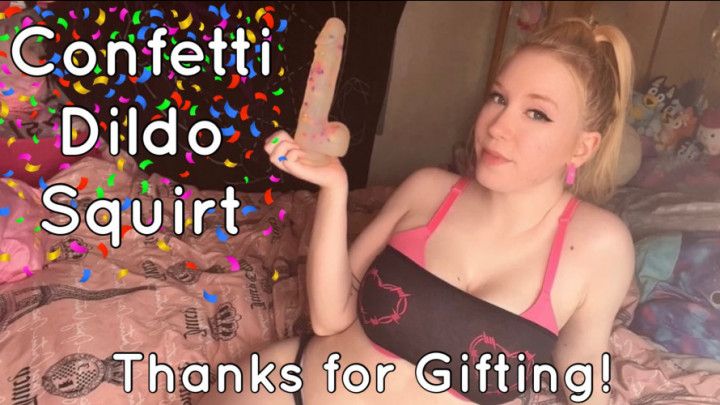 Thanks for Gifting!: Confetti Dildo