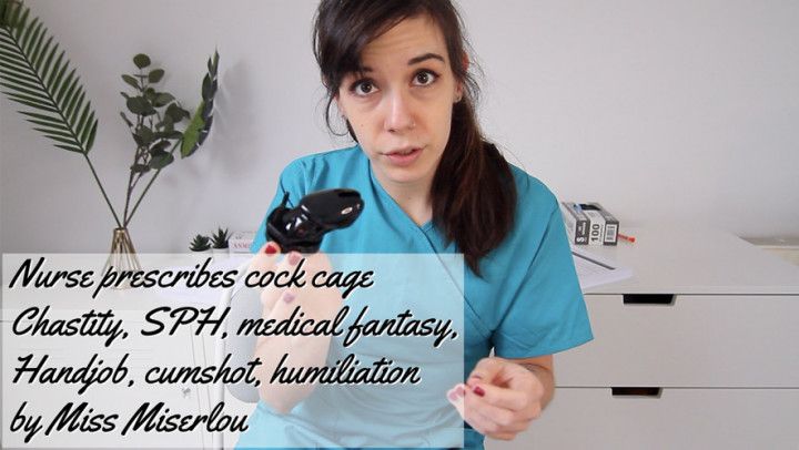 Nurse prescribes cock cage- chastity/SPH