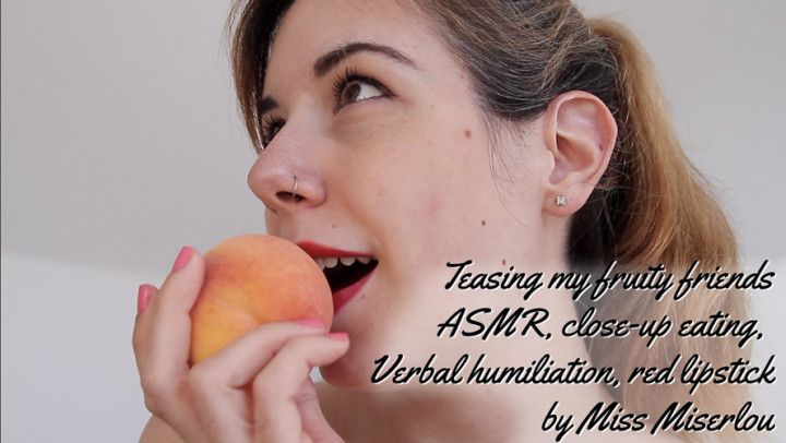 Teasing my fruit friends - ASMR, eating