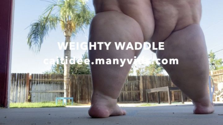 Weighty Waddle