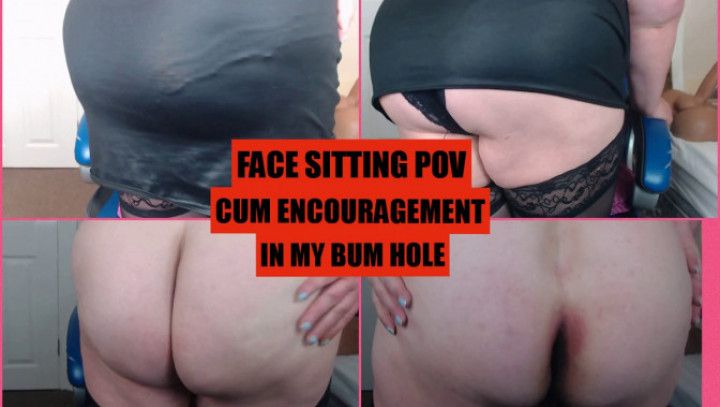 Face Sitting POV and Cum Encouragement