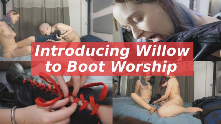 Introducing Willow to Boot Worship