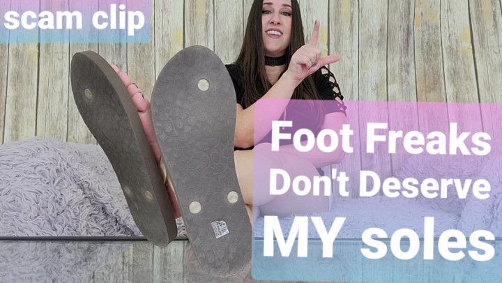 Foot Freaks Don't Deserve Feet