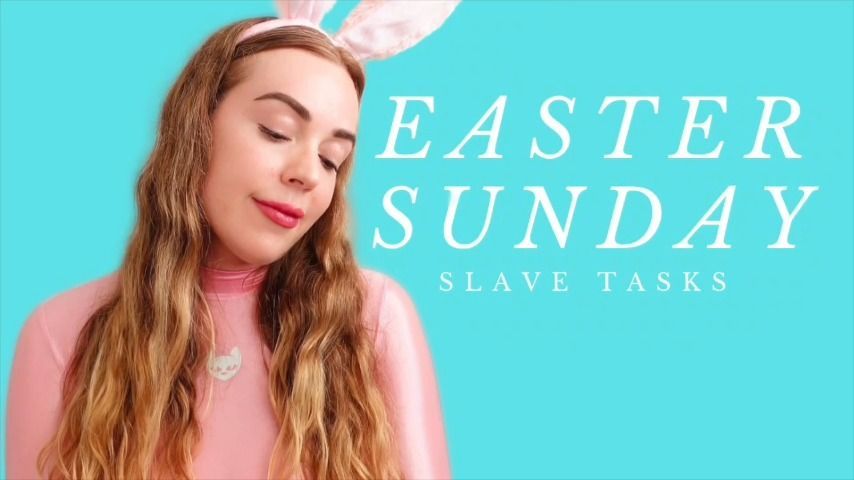 Easter Sunday Slave Tasks