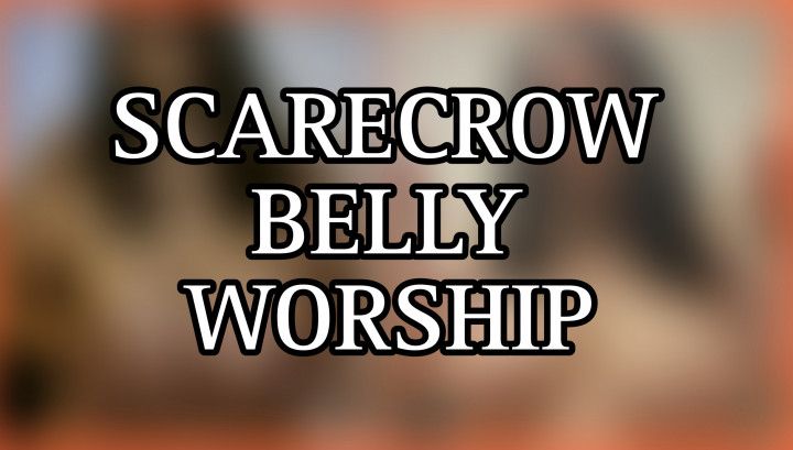 Scarecrow Belly Button Worship