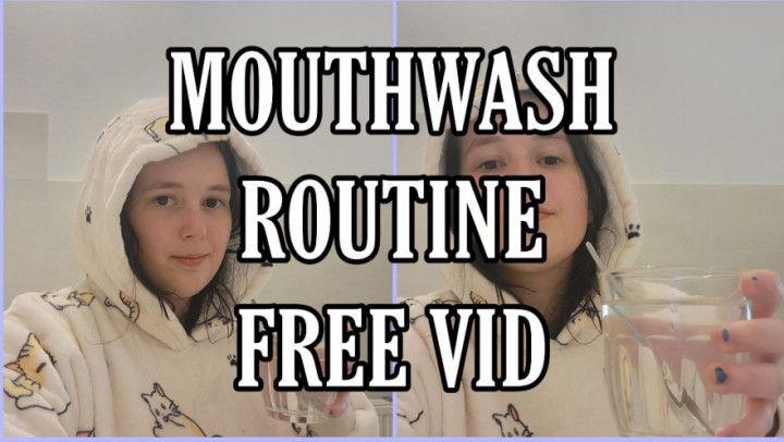 Mouthwash Routine Free Vid