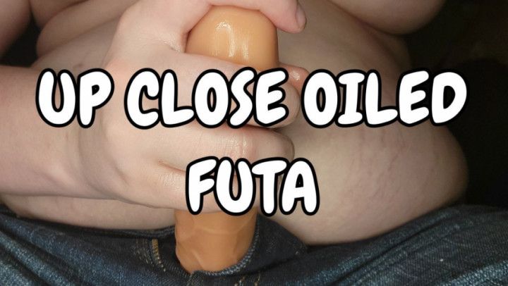 Up Close Oiled FUTANARI