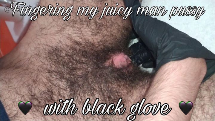 fingering wet man pussy with black glove