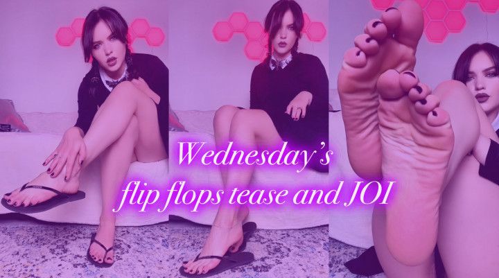 Wednesday flip flops tease and JOI