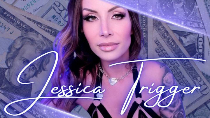 Jessica Trigger FinDom Worship