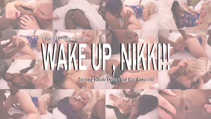 Wake Up, Nikki