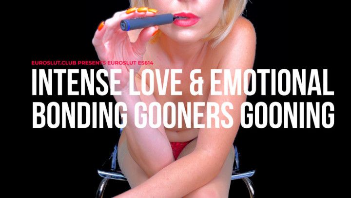 Intense Love Emotional Bonding Gooning