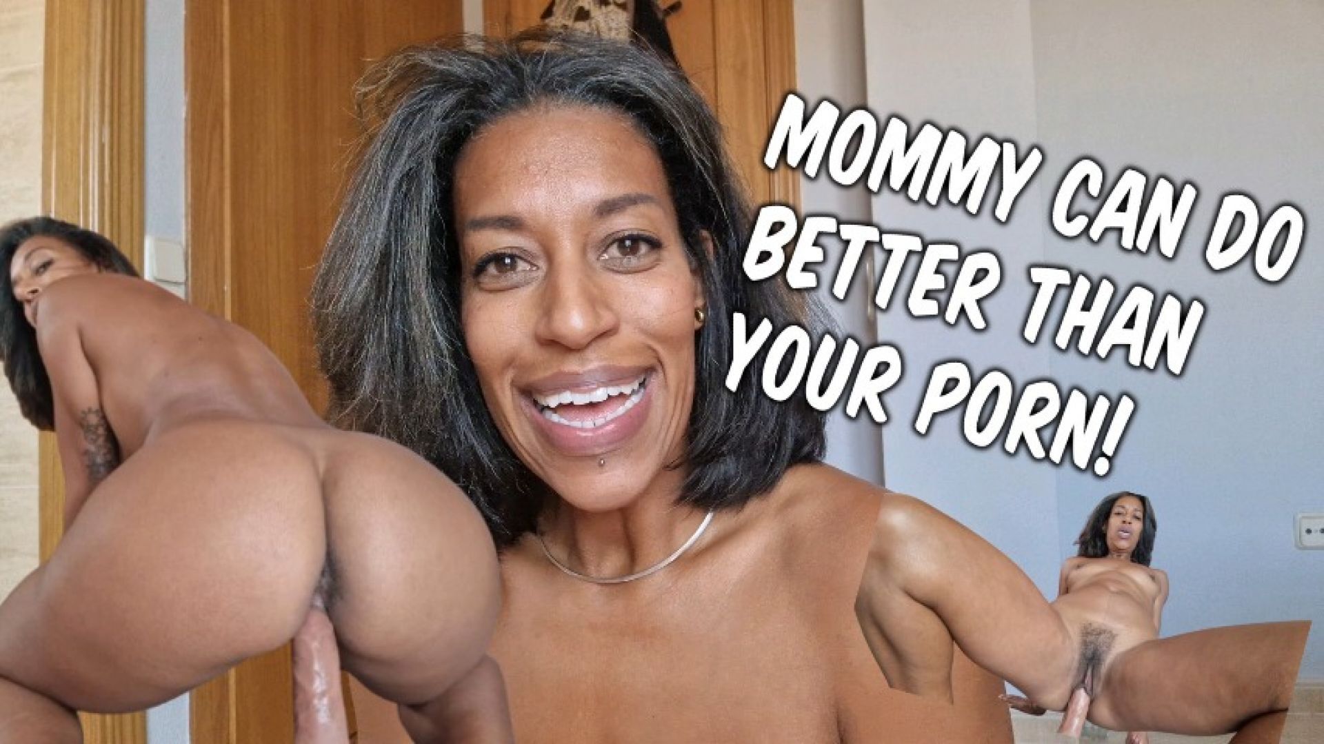 Mommy can do better than your porn