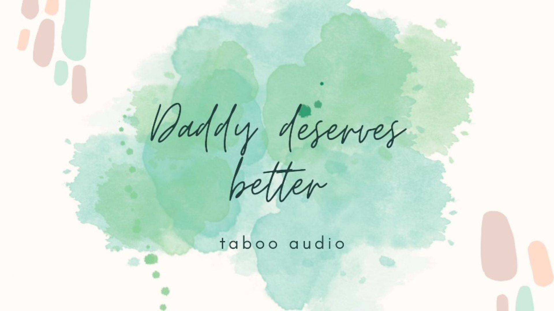 Daddy deserves better audio