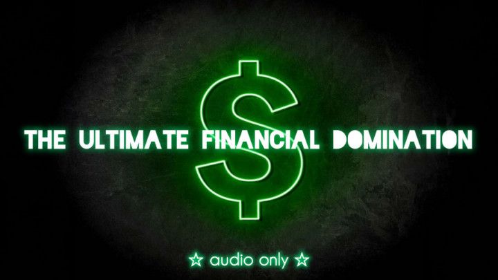 The Ultimate Financial Domination Audio