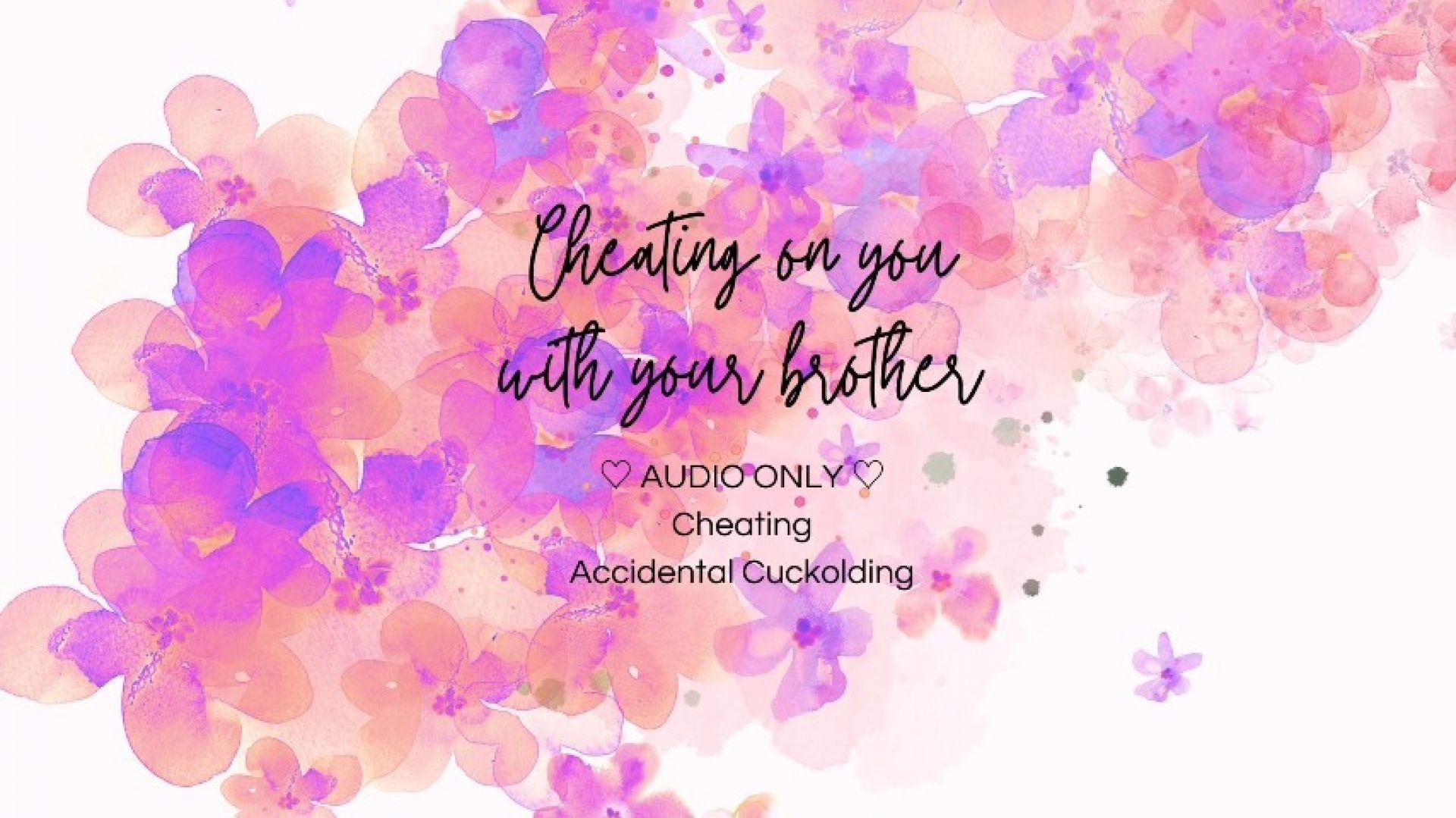 Wife cheats on you with your brother