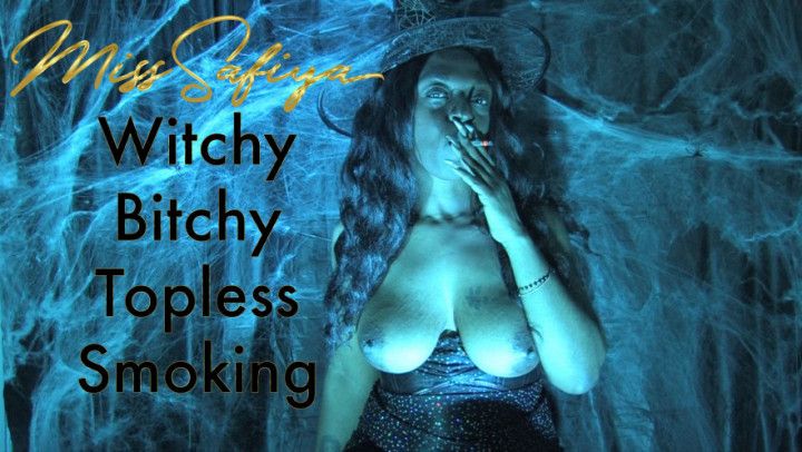 Preview Witchy, Bitchy Topless Smoking