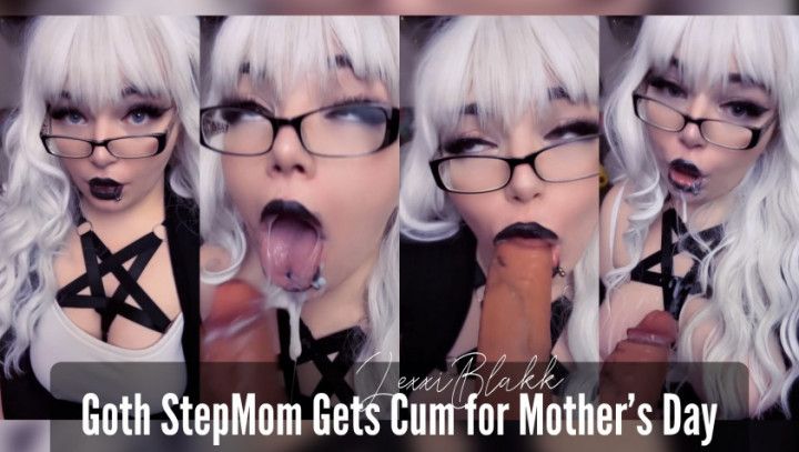 Goth Step-Mom Gets Cum for Mother's Day