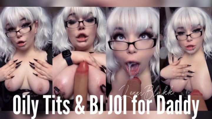 Oily Tits &amp; BJ JOI for Daddy