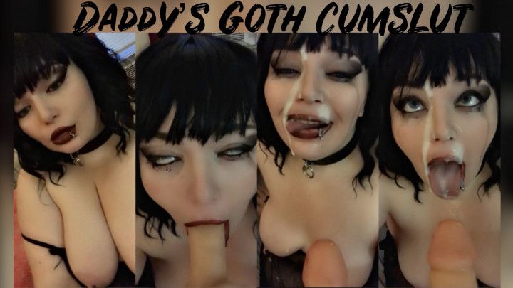 Daddys Goth Cumslut