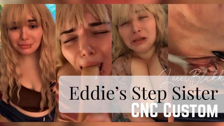 Eddies Step Sister Taboo Custom