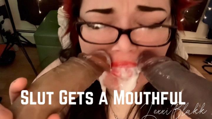 Slut Gets a Mouthful