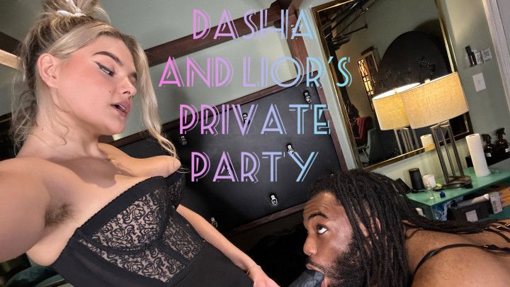Dasha and Liors Private Party
