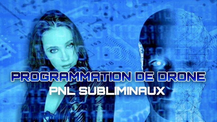 Programmation de Drone PNL SUBLIMINAUX