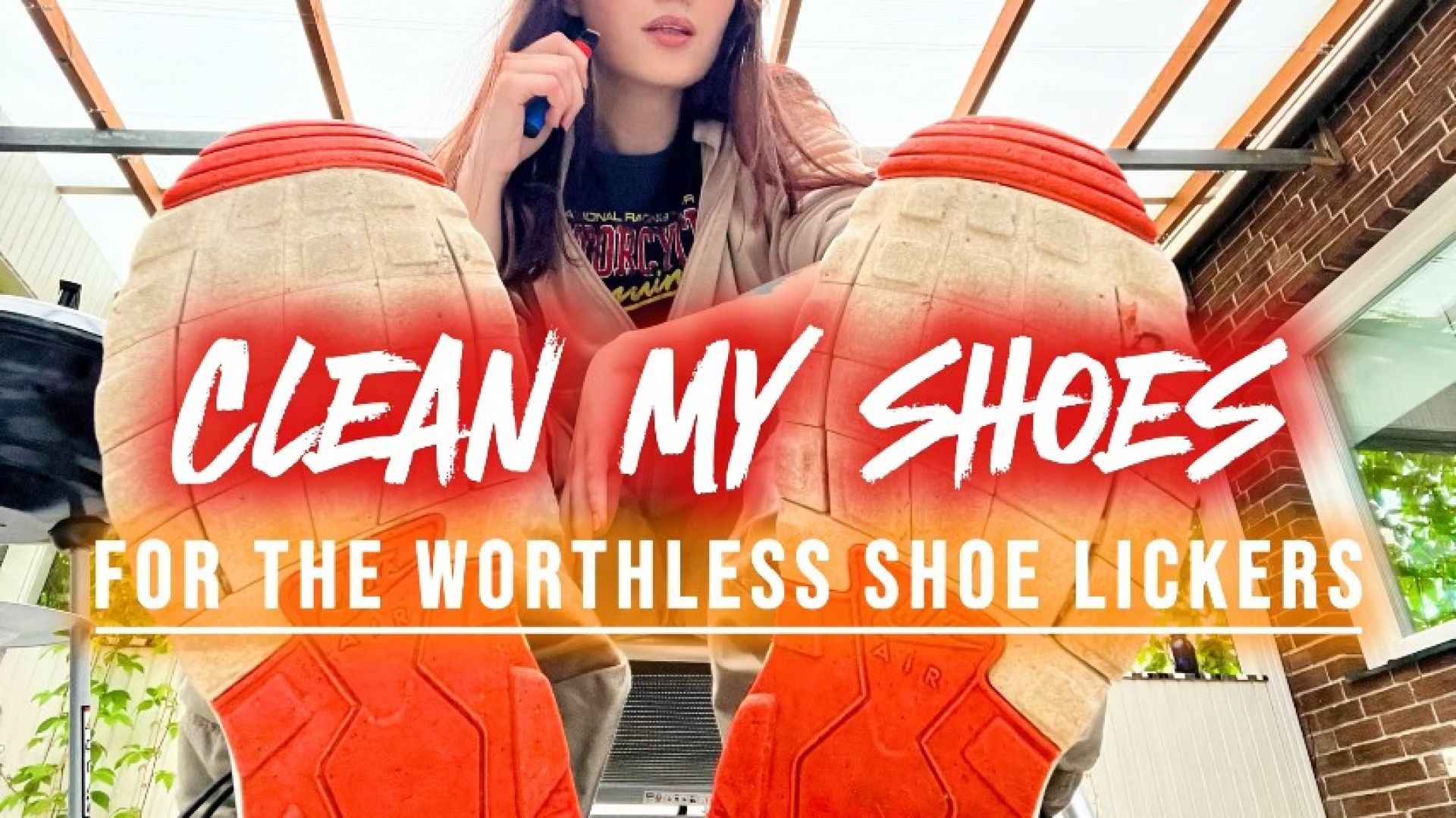 CLEAN MY SNEAKERS BITCH