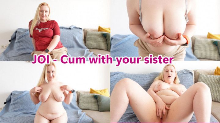 JOI - Cum with your sister