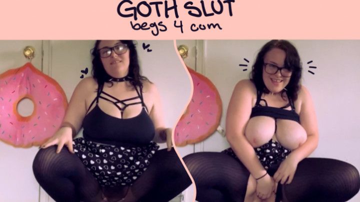 Goth Slut Begs You To Cum In Her Asshole