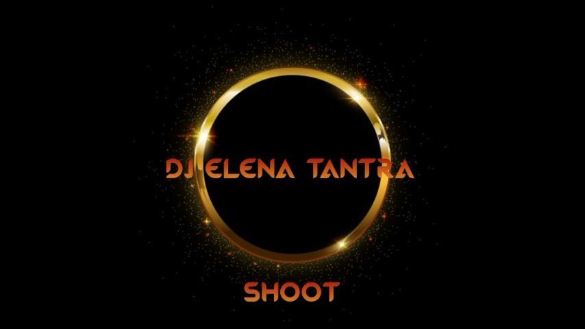 SHOOT DJ Elena Tantra