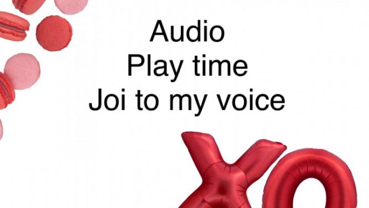 AUDIO ONLY JOI LETS PLAY TOGETHER