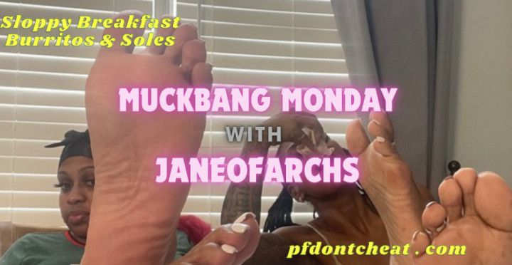 MuckBang Monday with JaneOfArchs