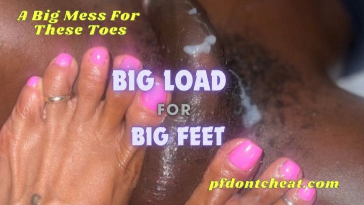 Big Load For Big Feet