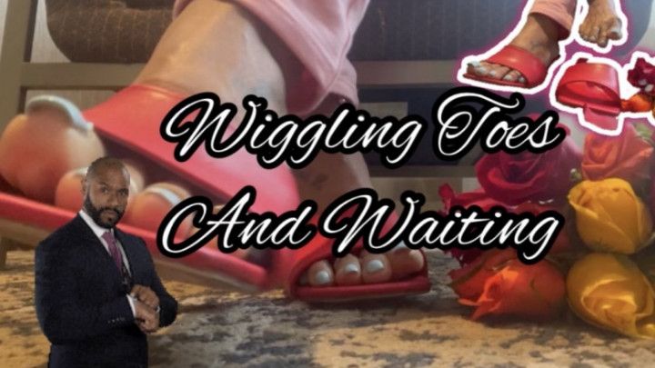 Wiggling and Waiting